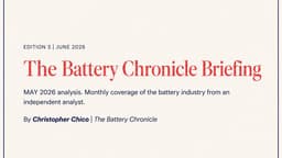The Battery Chronicle Briefing #3: May 2026 Analysis