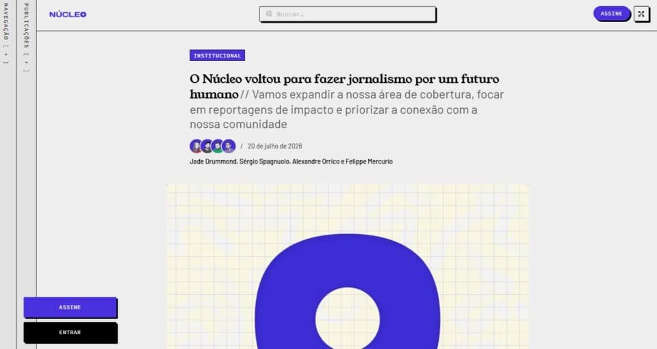 Núcleo Jornalismo, referência na cobertura de tecnologia ...