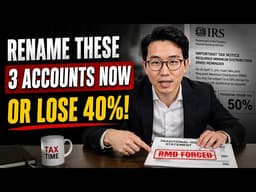 Rename These 3 Accounts Before 73 — IRS Crackdown 2026
