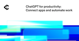 ChatGPT for productivity: Connect apps and automate work | Composio