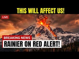 New Data Confirms Mount Rainier Has Entered A Terrifying New Phase