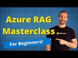 The Modern Azure RAG Masterclass (2026 Edition)