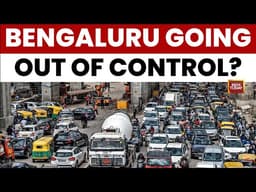 Bengaluru Infrastructure Crisis Exposed: India’s Tech Capital Faces Governance Failure | India Today