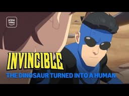 Invincible S4: The Dinosaur Turned Into A Human | Prime Video