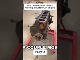 WE TRIED EVERYTHING! Freeing a Rusted-Out Engine