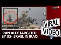 Iran Ally Targeted in Iraq by US & Israel | Massive Strike on Iran-Backed Militias