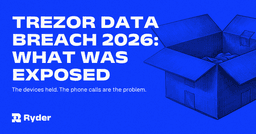 Trezor Data Breach 2026: What Was Exposed - Ryder One