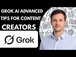 grok ai advanced tips for content creators 2026