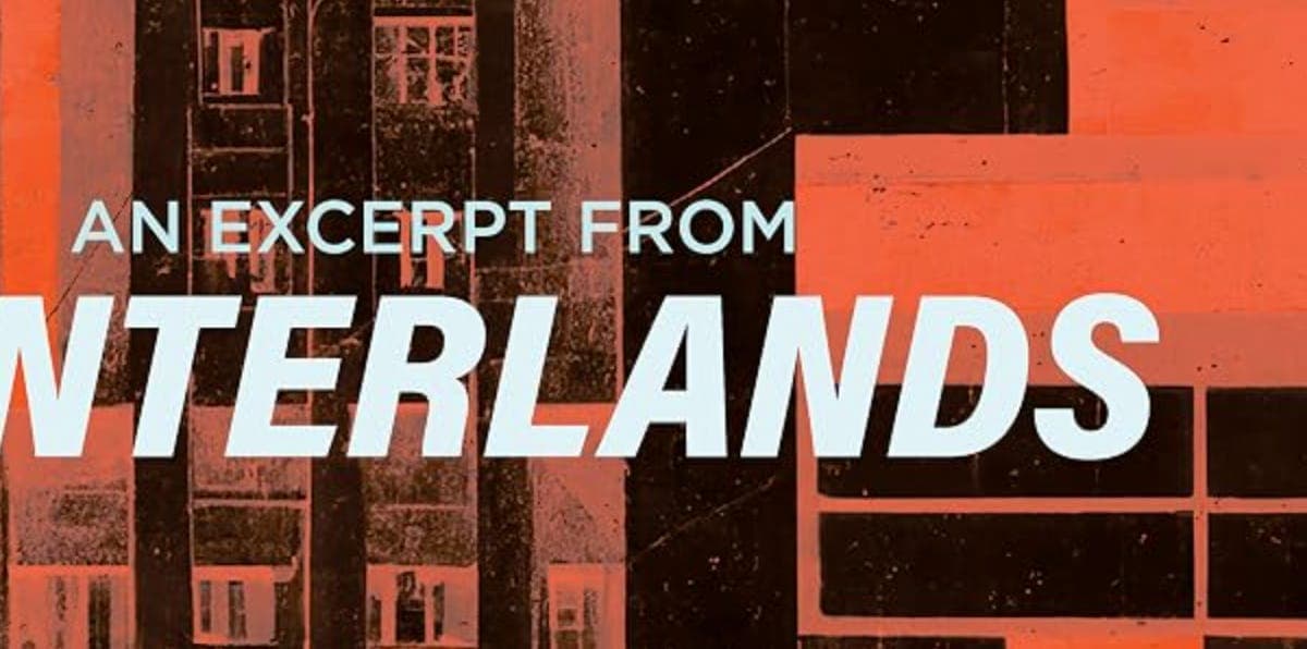 Hinterlands excerpt and Q&A