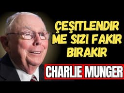CHARLIE MUNGER - Finans Dünyasının En Pahalı Yalanı: Çeşitlendirme Neden Zenginliği Yok Eder?
