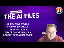 The AI Files Ep. 94: OpenAI Ads, the AI Skills Gap, and the Future of Work