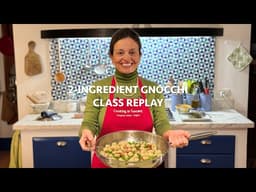 How to Make 2-Ingredient Gnocchi (No Potatoes!) | LIVE Class Replay