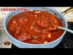 HOW TO MAKE THE BEST GHANAIAN CHICKEN STEW | EASY CHICKEN STEW RECIPE