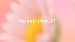 Launching Health in ChatGPT  | OpenAI