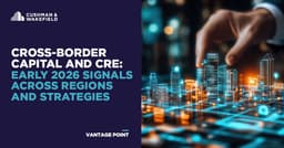 Cross‑Border Capital and CRE: Early 2026 Signals Across Regions and Strategies | Cushman & Wakefield