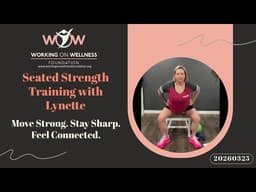 Seated Strength Training with Lynette | Full Body Workout (March 25, 2026)