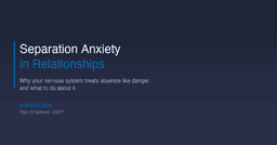 Separation Anxiety in Relationships: Why Your Nervous ...