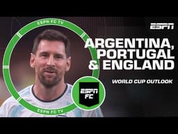 How will Argentina, Portugal and England fare in the World Cup?! | ESPN FC