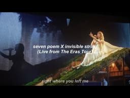 Taylor Swift - seven poem X invisible string (Live from The Eras Tour) // Türkçe Çeviri