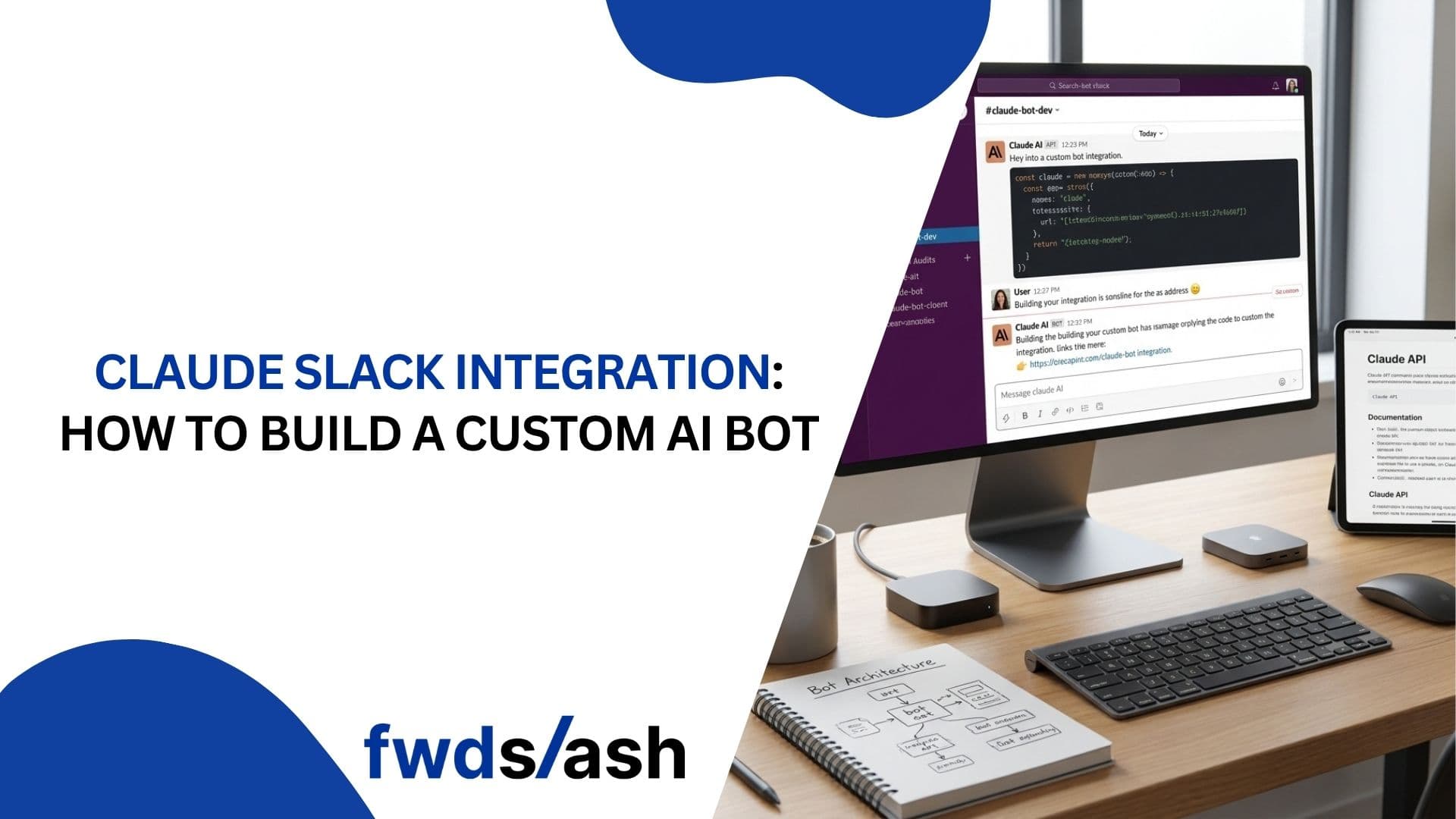 Claude Slack Integration: How to Build a Custom AI Bot