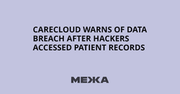 CareCloud warns of data breach after hackers accessed ...
