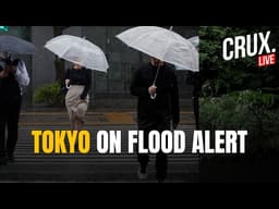Japan LIVE | Tropical Storm Jangmi Brings Fierce ‌Winds, Torrential Rain, Tokyo On Flood Alert |Crux