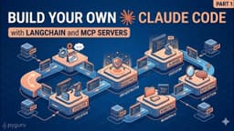 Build your own claude code with langchain and mcp servers | part 1 | @itspyguru 