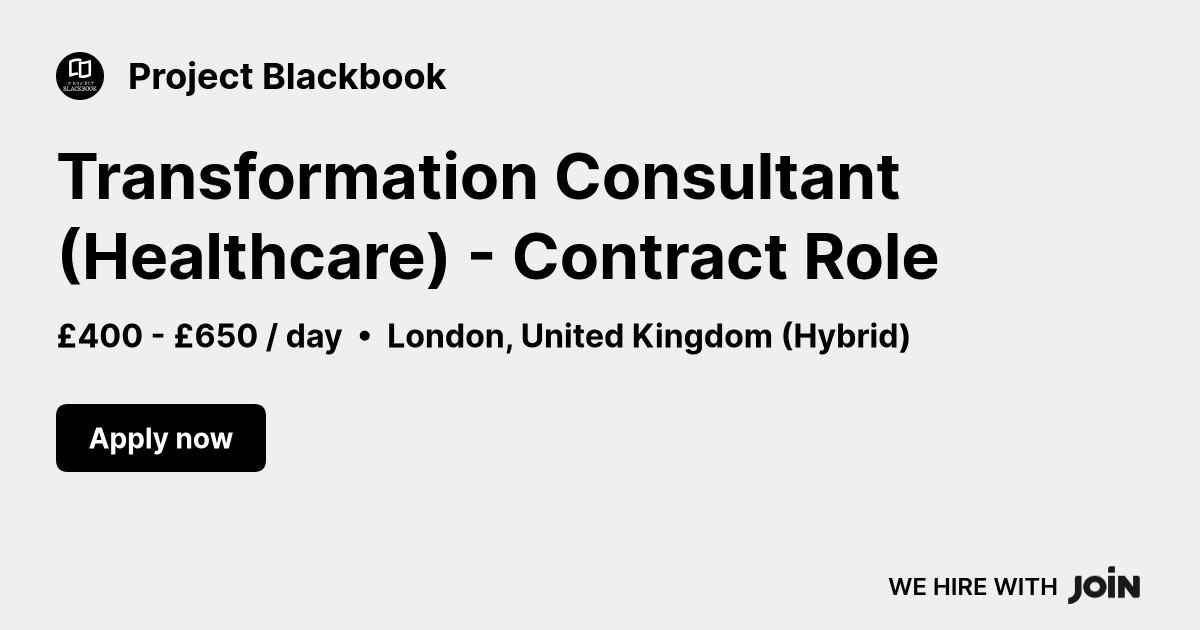 Project Blackbook (London): Transformation Consultant (Healthcare) - Contract Role