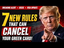 Trump's 7 New Rules That Can CANCEL Your Green Card in 2026 — Are You Safe?"