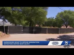 Monterey County supervisors oppose immigration detention center near Gilroy