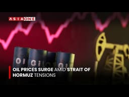 Oil Prices Surge Amid Strait of Hormuz Tensions | Asia One News