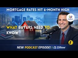 Mortgage Rates Hit 6 Month High What Buyers Need to Know