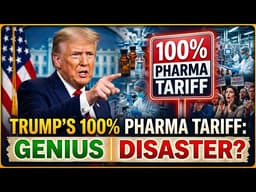 Trump's 100% Pharma Tariff: Genius or Disaster?