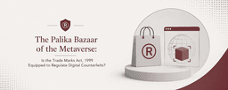 Metaverse Counterfeits and the Trade Marks Act, 1999 ...