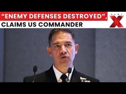 Iran-US War: CENTCOM Chief Brad Cooper Claims Major Gains, Enemy Air And Naval Power Crippled