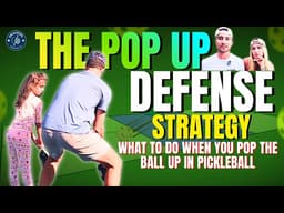 The Pop Up Defense Strategy Every Pickleball Player Needs | What to Do When You Pop the Ball Up