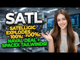 Satellogic Explodes 100%: Naval Deal + SpaceX Tailwinds! | SATL Stock Analysis