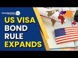 US Visa Bond Rule Expanded to 50 Countries | $15K Requirement