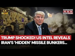 TRUMP SHOCKED! US Intel Leaks Iran's HIDDEN Missile Bunkers As US President Says Tehran Destroyed
