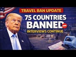 75 Countries Banned 🚫 But Interviews Continue – Full Update!