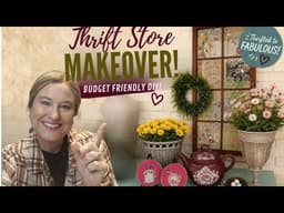 Thrifted to Beautiful! Easy DIY Home Decor Makeovers