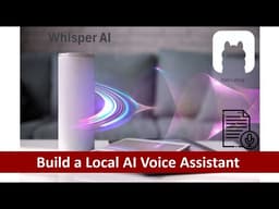 Build a local Voice Assistant | Smart Home AI Project | Using Python, Whisper, and Ollama