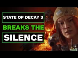 State of Decay 3 Update: Xbox Finally Breaks Silence