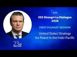 IISS Shangri-La Dialogue 2026 | United States’ Strategy for Peace in the Indo-Pacific