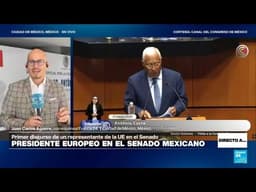 Directo a... Ciudad de México y el primer discurso de un líder de la UE en el Senado mexicano