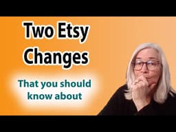 Two Etsy Changes To Know About for April 2026