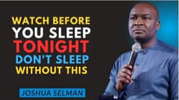 Don't Sleep Without This — A Masterclass on Sanitizing Your Dream Life With Prayer | Joshua Selman