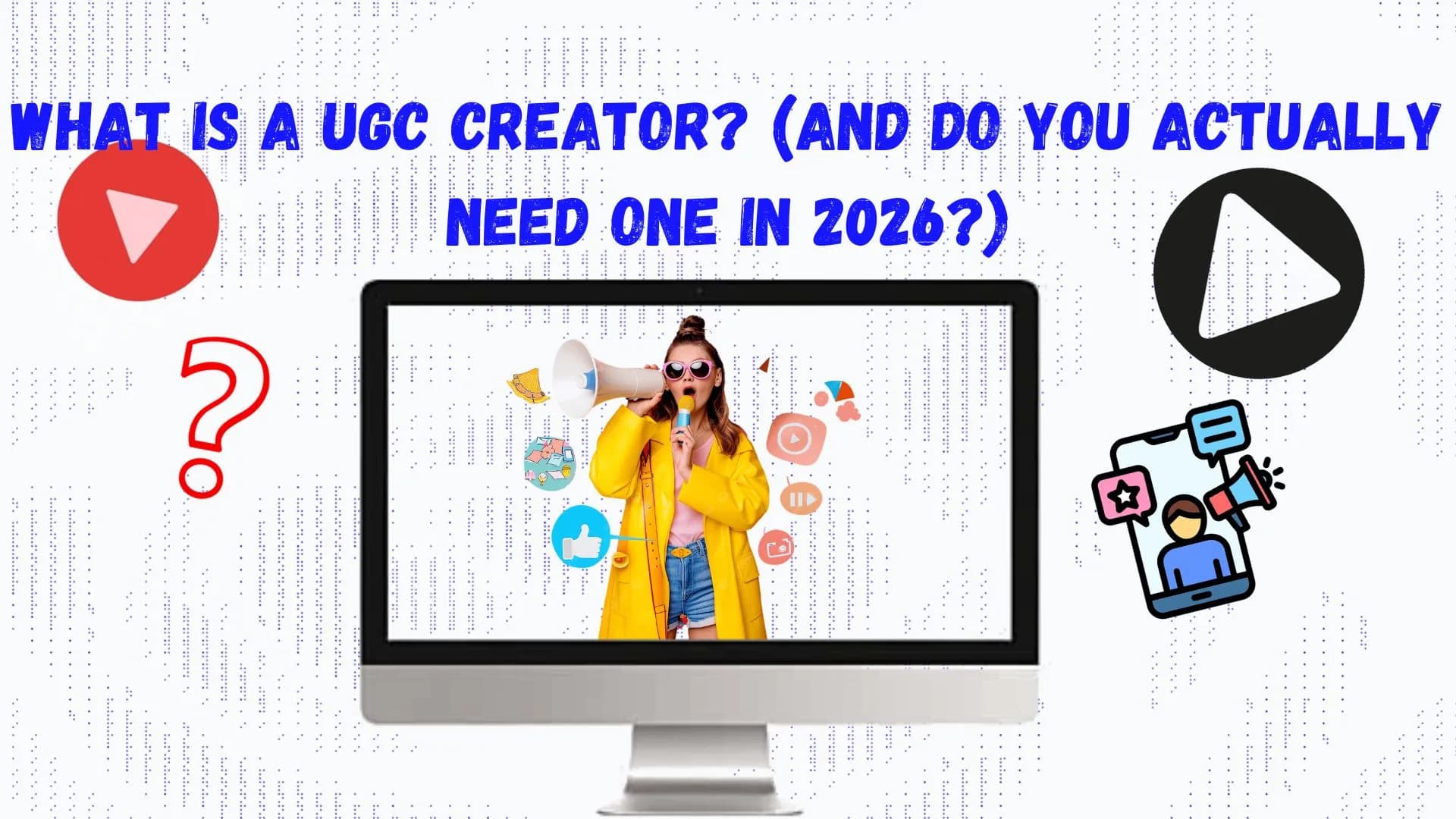 What Is a UGC Creator? Pay & 2027 Changes - Reloop