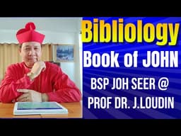 Bibliology-Biblical Study -Exergesis on the Book of John-Chapter 5| Prof Dr.J.Loudin|Module 23