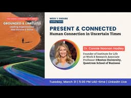 Present & Connected: Human Connection in Uncertain Times with Connie Hadley | 2026 Cosmic Conference